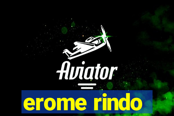 erome rindo